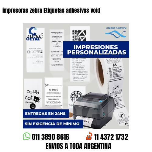 impresoras zebra Etiquetas adhesivas void