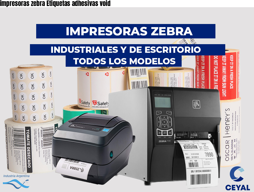 impresoras zebra Etiquetas adhesivas void