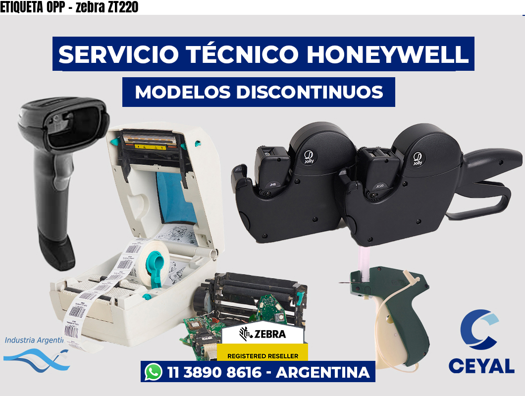 ETIQUETA OPP - zebra ZT220