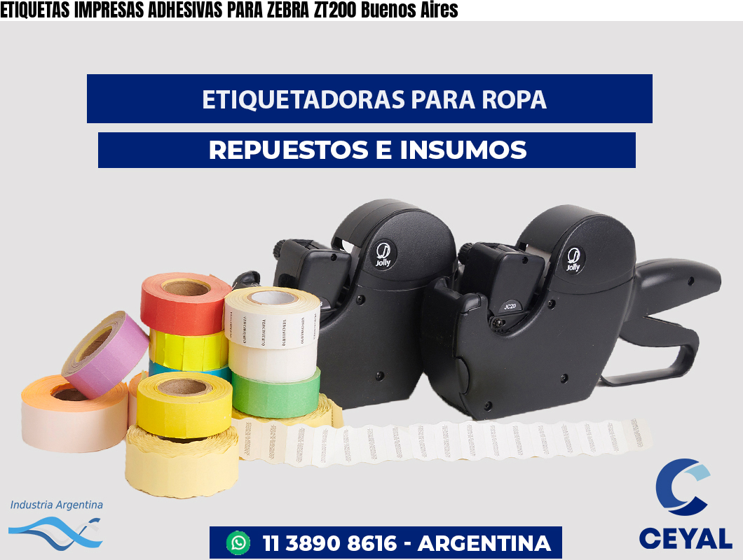 ETIQUETAS IMPRESAS ADHESIVAS PARA ZEBRA ZT200 Buenos Aires