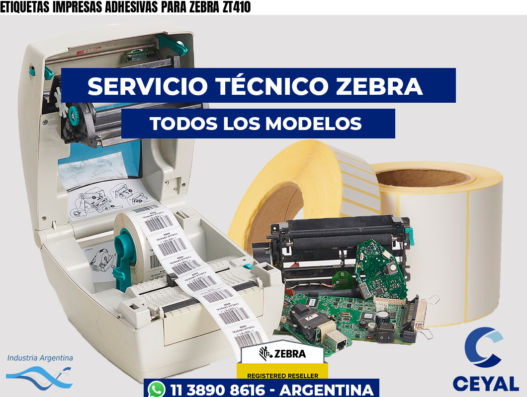 ETIQUETAS IMPRESAS ADHESIVAS PARA ZEBRA ZT410