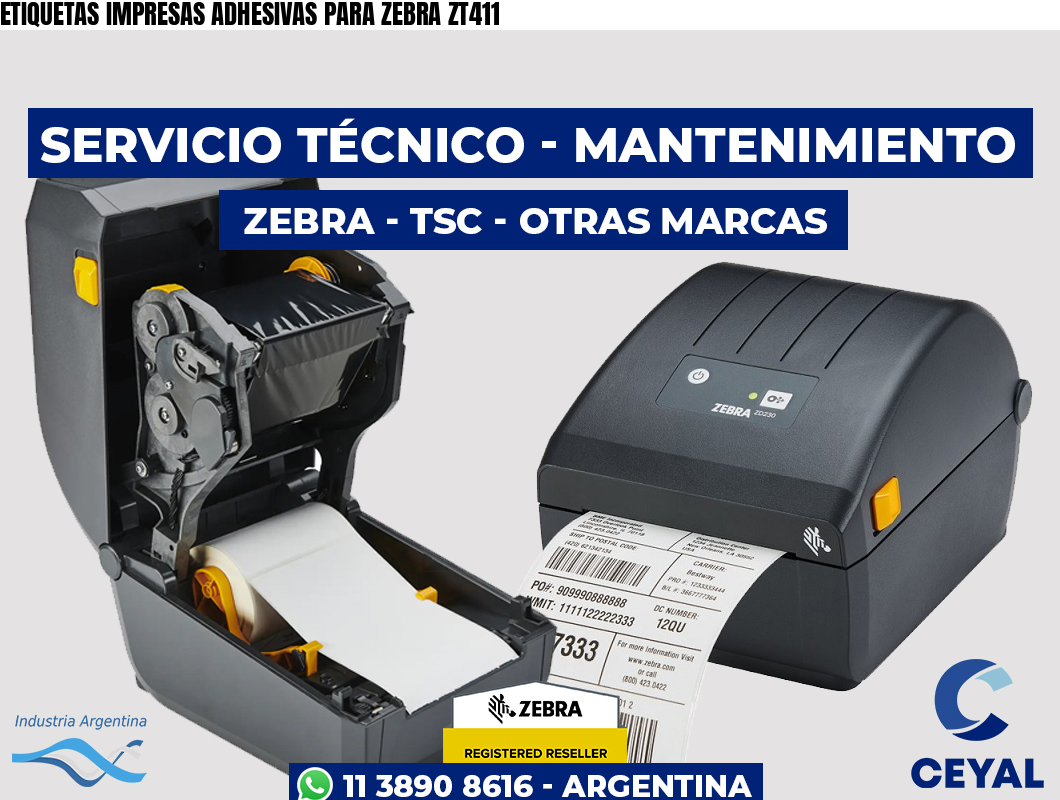 ETIQUETAS IMPRESAS ADHESIVAS PARA ZEBRA ZT411