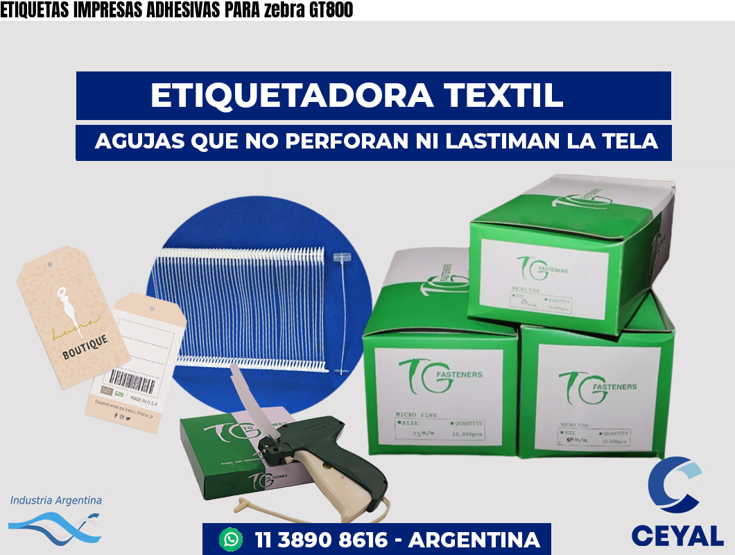 ETIQUETAS IMPRESAS ADHESIVAS PARA zebra GT800