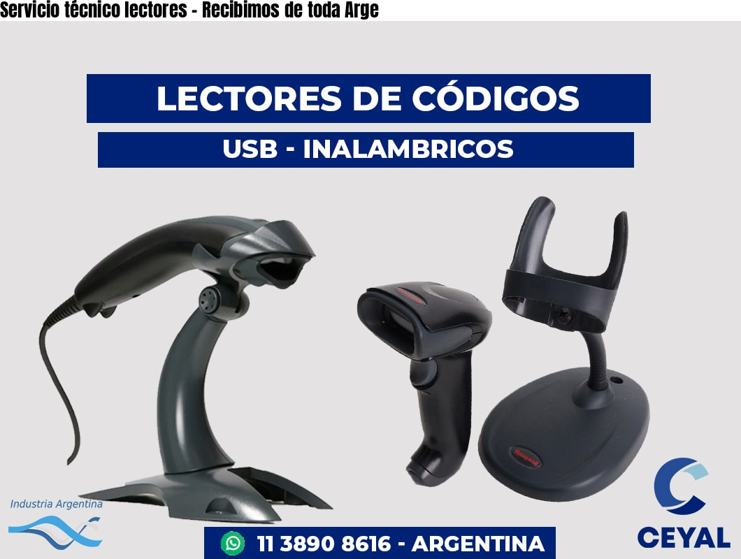 Servicio técnico lectores - Recibimos de toda Arge