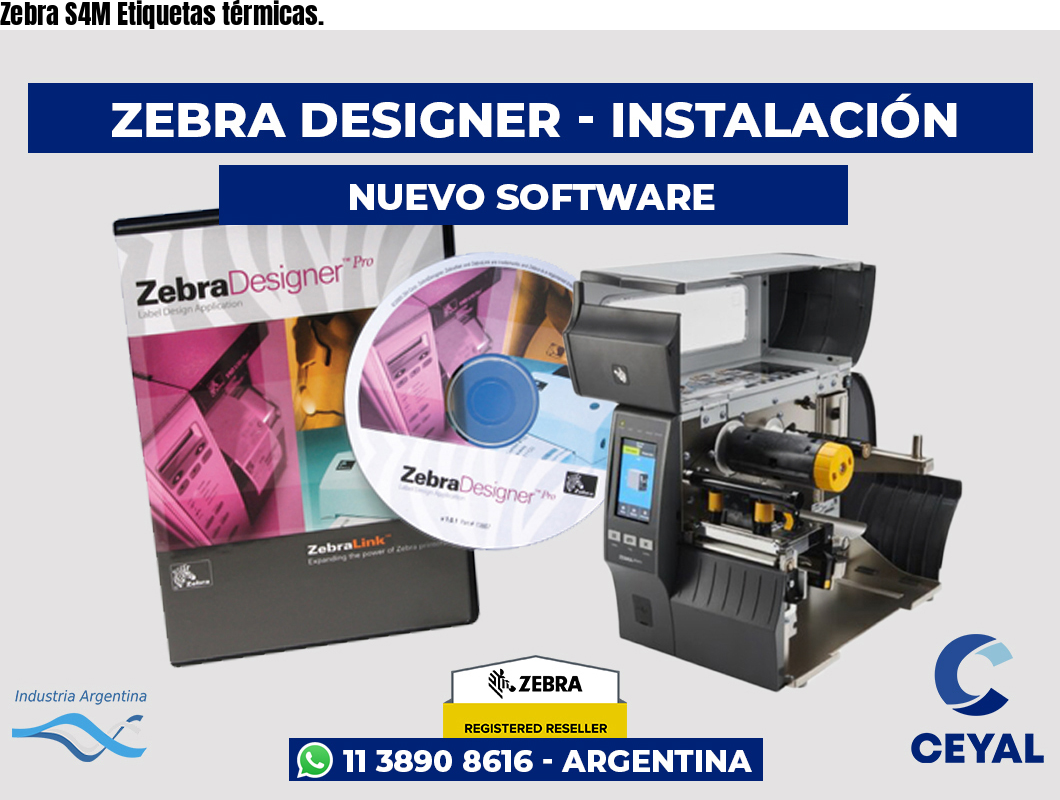 Zebra S4M Etiquetas térmicas.