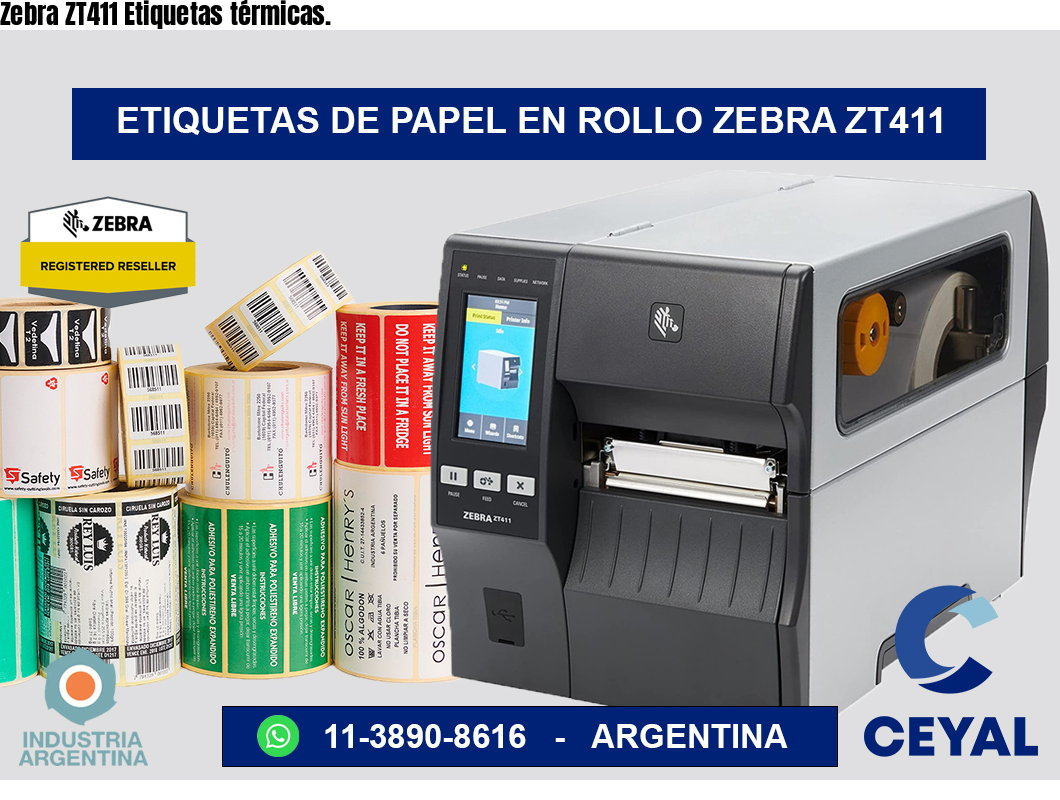 Zebra ZT411 Etiquetas térmicas.