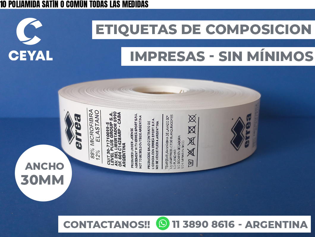 10 POLIAMIDA SATÍN O COMÚN TODAS LAS MEDIDAS