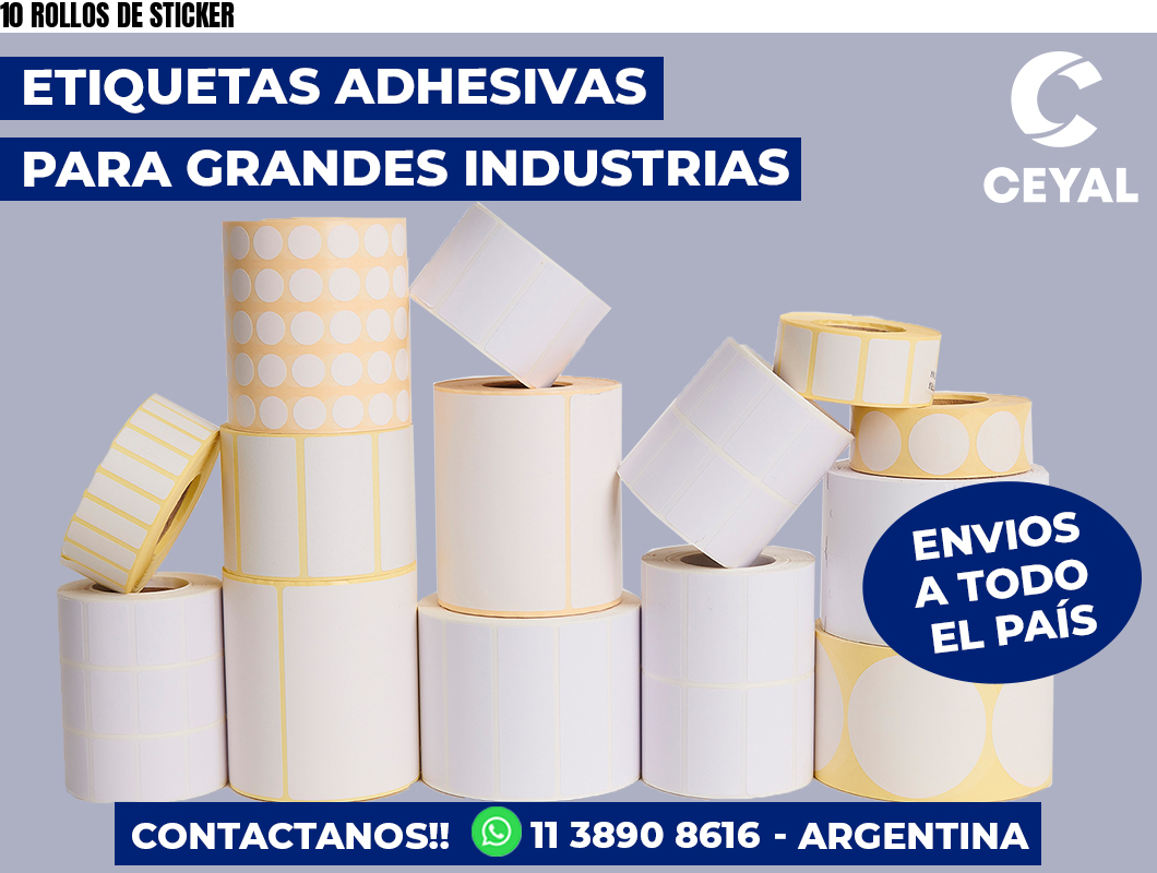 10 ROLLOS DE STICKER