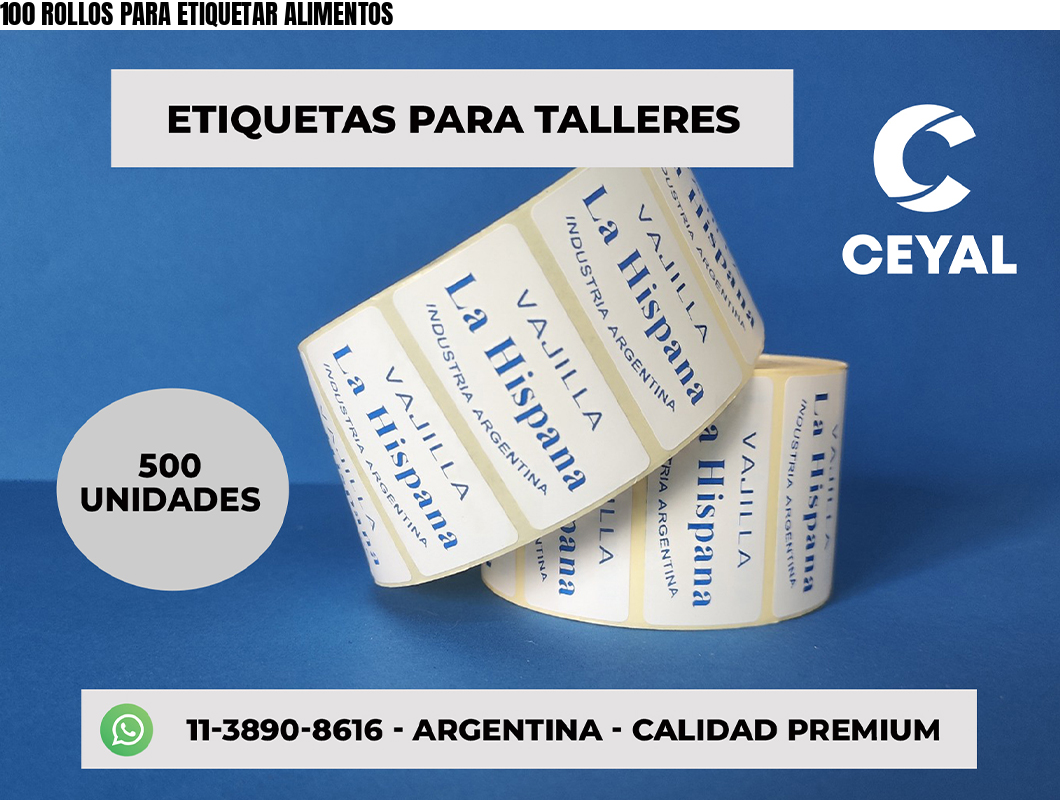 100 ROLLOS PARA ETIQUETAR ALIMENTOS