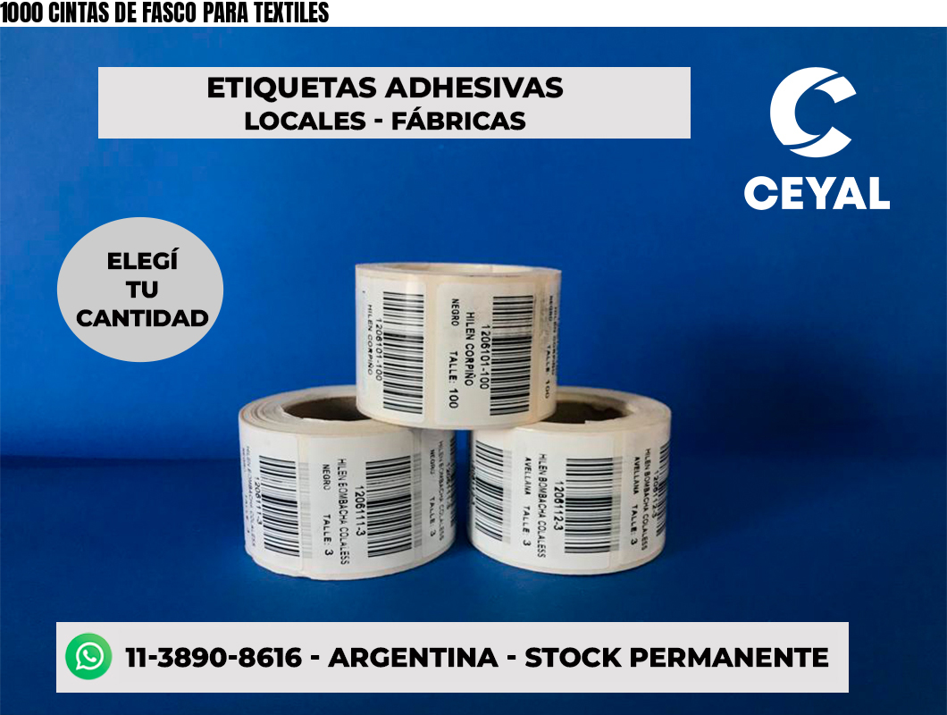 1000 CINTAS DE FASCO PARA TEXTILES