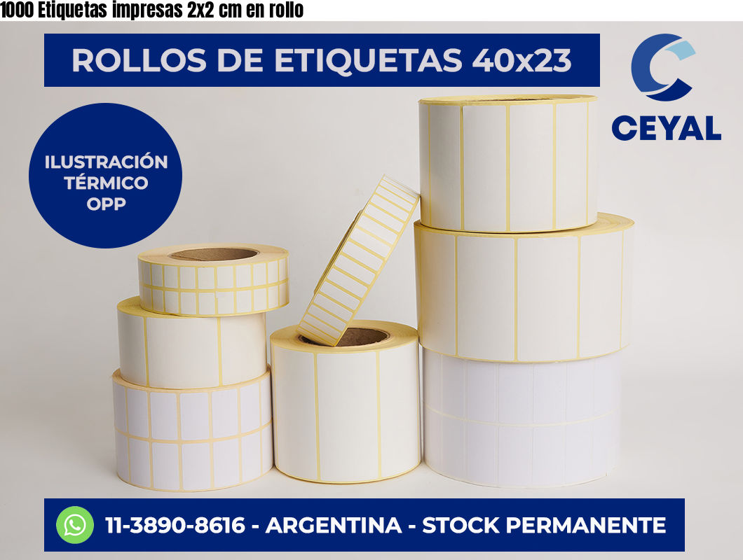 1000 Etiquetas impresas 2×2 cm en rollo