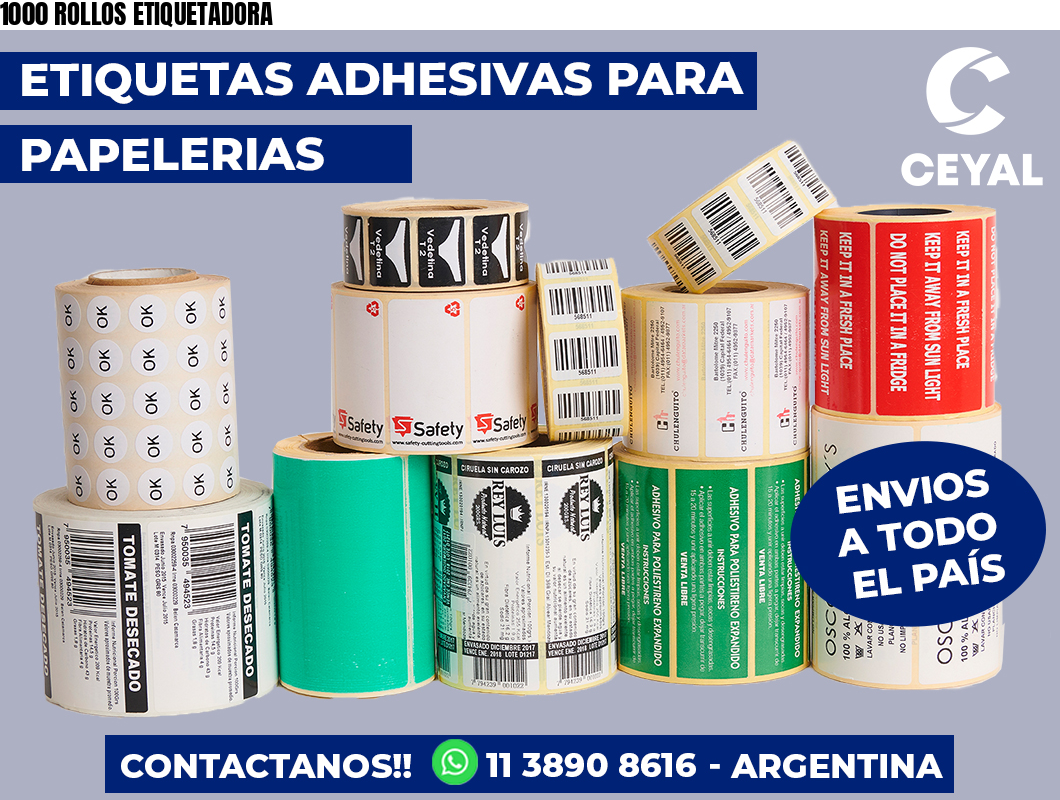 1000 ROLLOS ETIQUETADORA