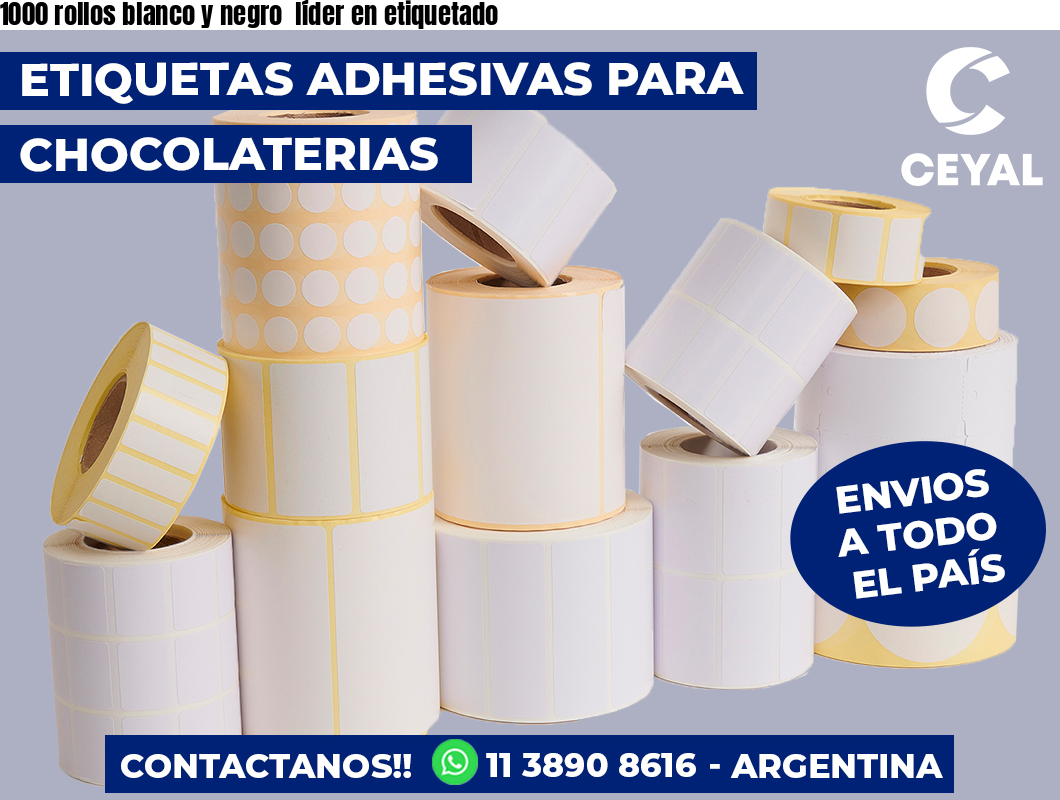 1000 rollos blanco y negro líder en etiquetado