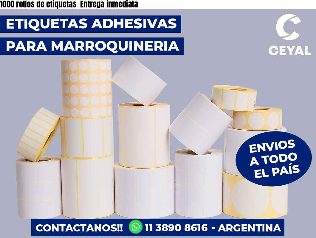 1000 rollos de etiquetas  Entrega inmediata