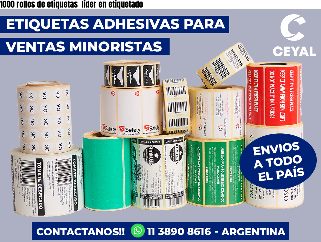 1000 rollos de etiquetas  líder en etiquetado