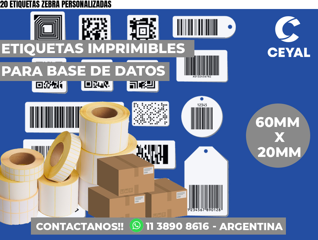 20 ETIQUETAS ZEBRA PERSONALIZADAS