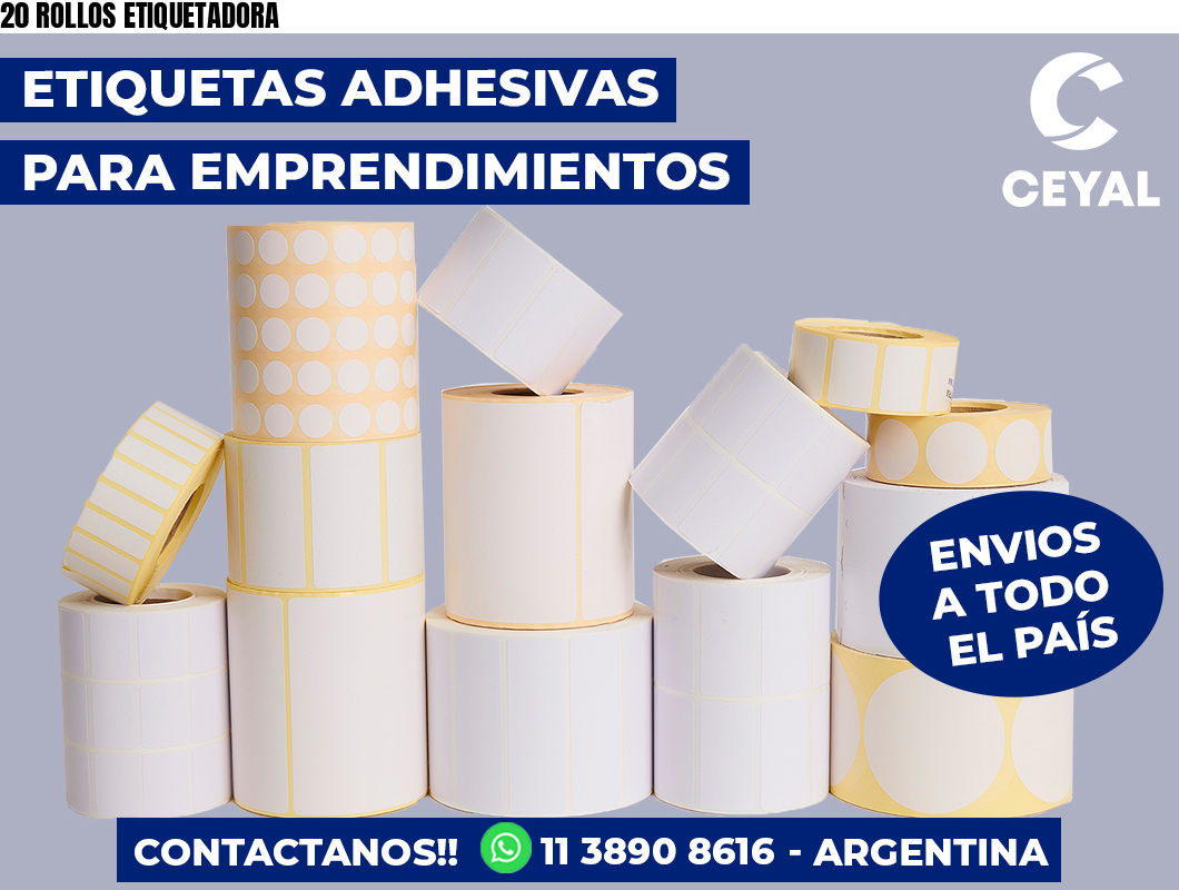 20 ROLLOS ETIQUETADORA