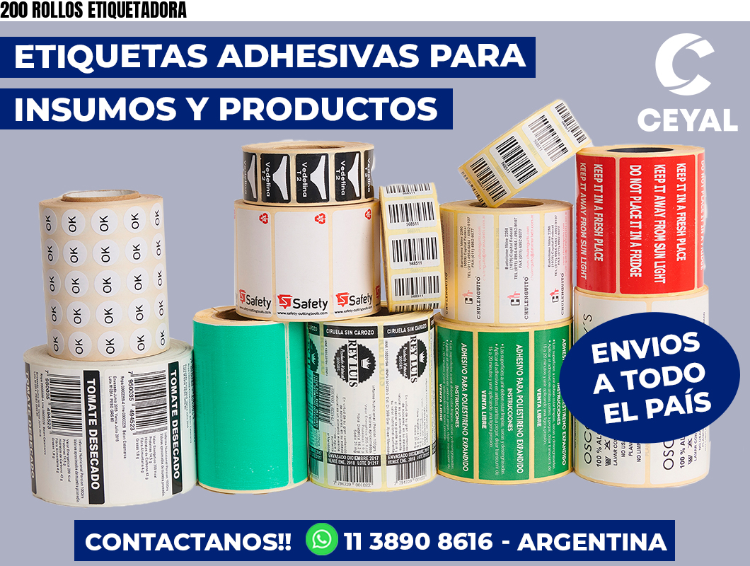 200 ROLLOS ETIQUETADORA