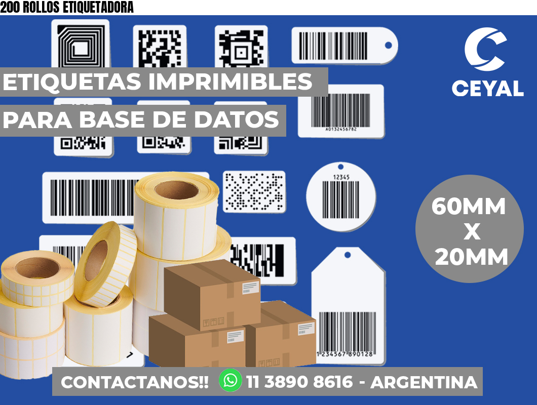 200 ROLLOS ETIQUETADORA
