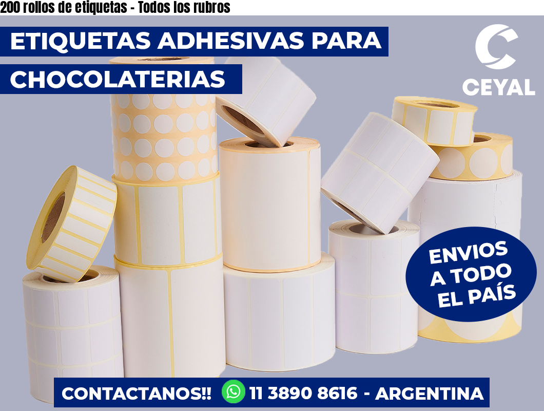 200 rollos de etiquetas - Todos los rubros
