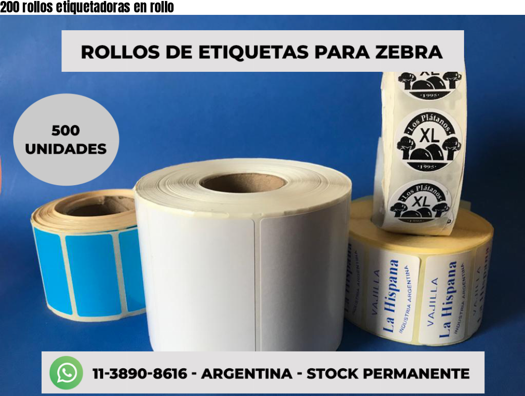 200 rollos etiquetadoras en rollo