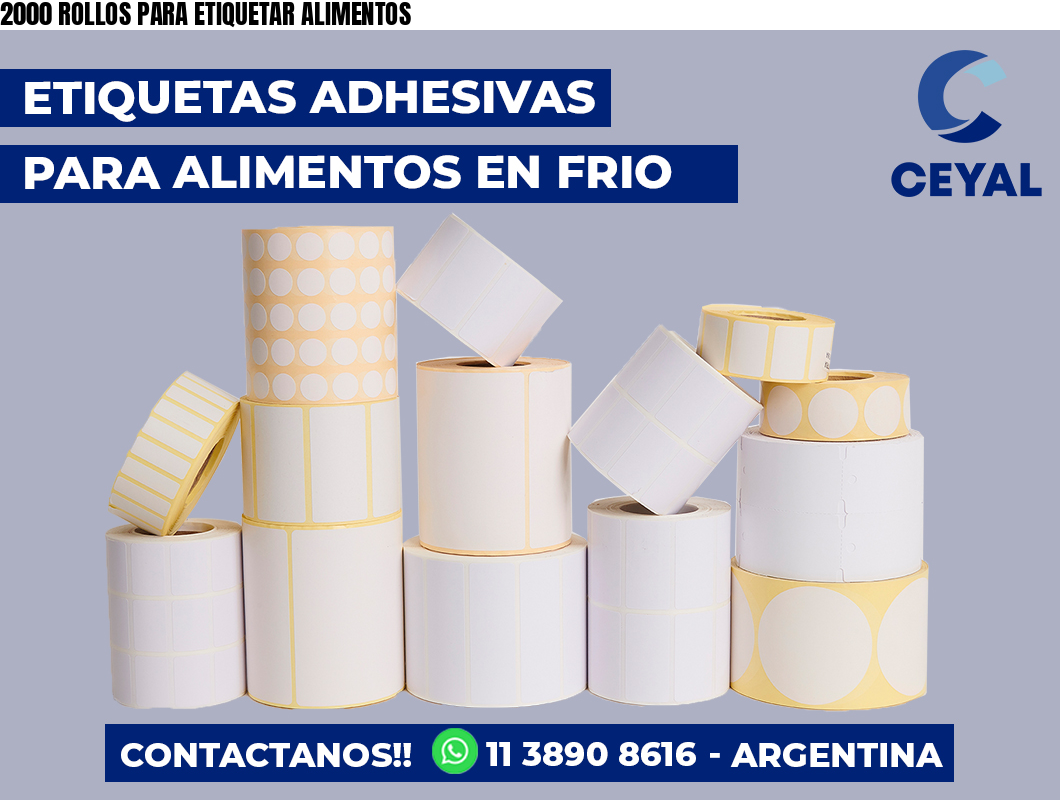 2000 ROLLOS PARA ETIQUETAR ALIMENTOS