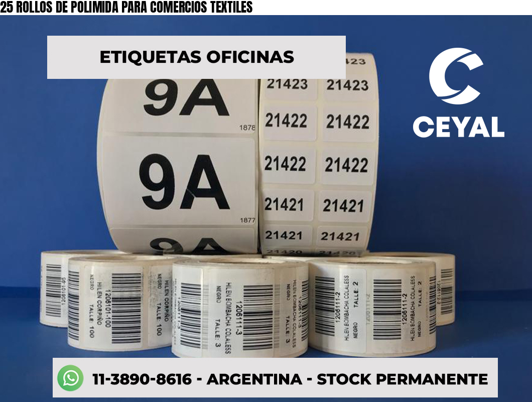 25 ROLLOS DE POLIMIDA PARA COMERCIOS TEXTILES