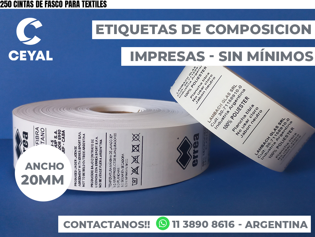 250 CINTAS DE FASCO PARA TEXTILES