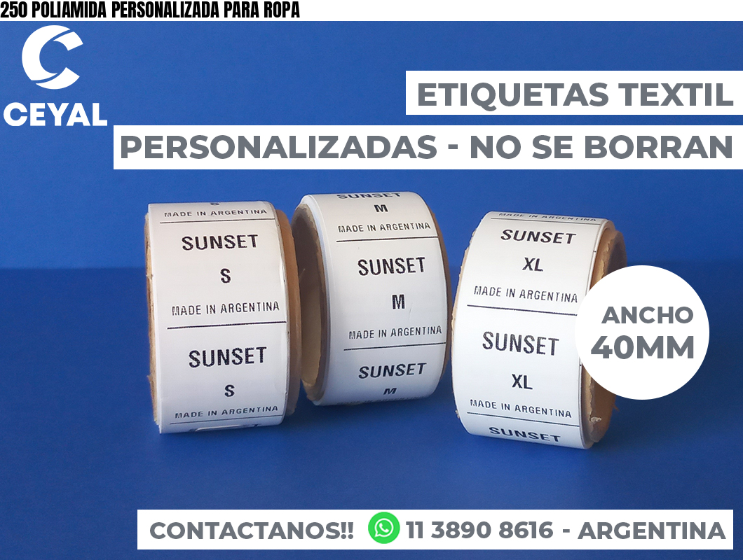 250 POLIAMIDA PERSONALIZADA PARA ROPA
