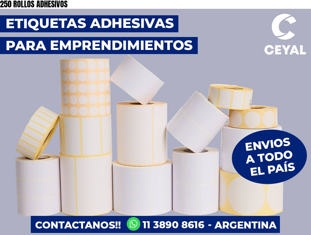 250 ROLLOS ADHESIVOS