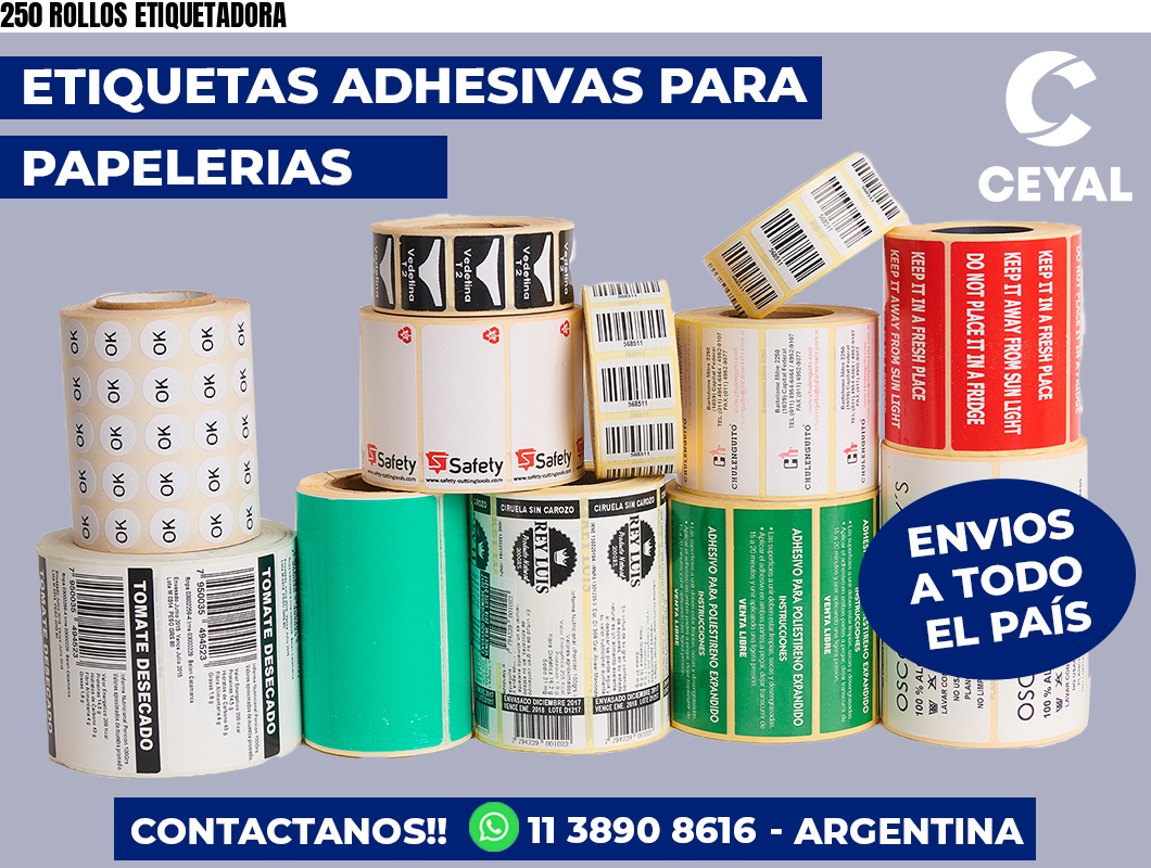 250 ROLLOS ETIQUETADORA