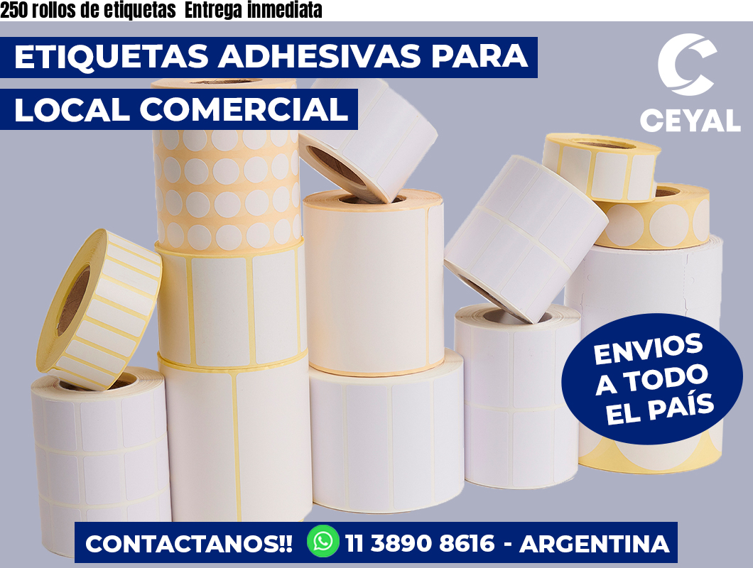 250 rollos de etiquetas  Entrega inmediata