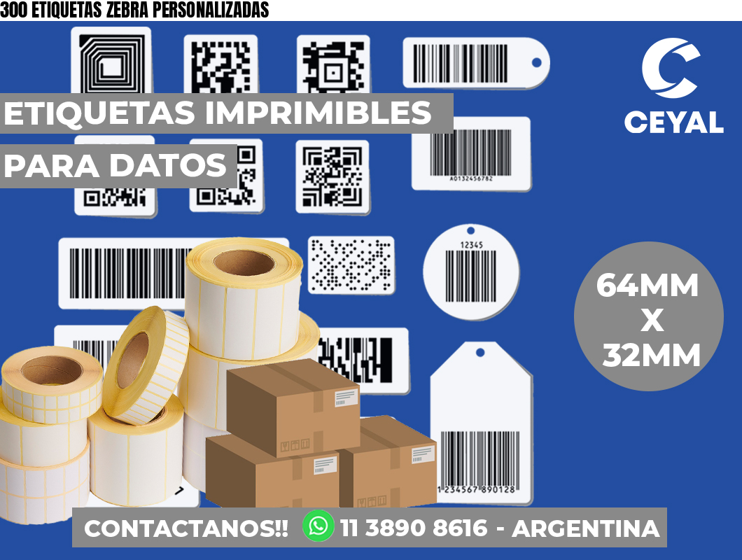 300 ETIQUETAS ZEBRA PERSONALIZADAS