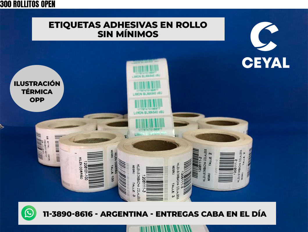 300 ROLLITOS OPEN