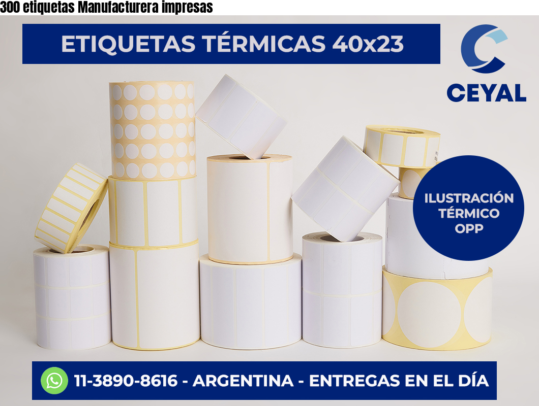 300 etiquetas Manufacturera impresas