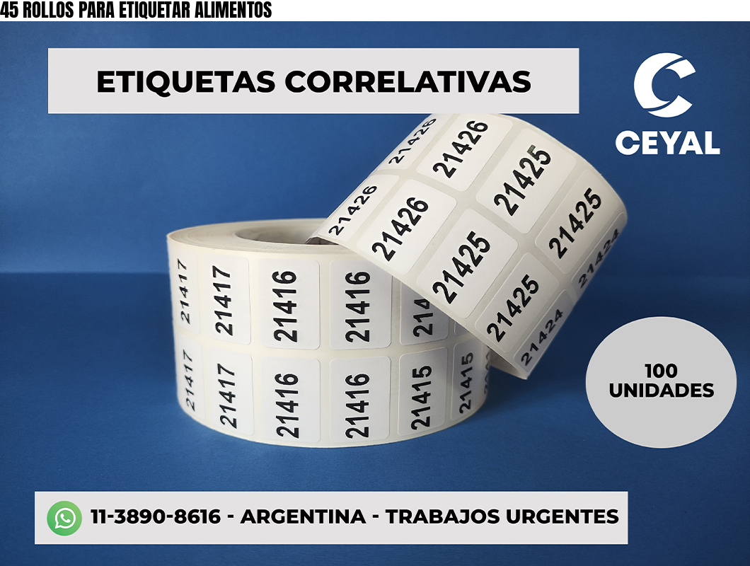 45 ROLLOS PARA ETIQUETAR ALIMENTOS