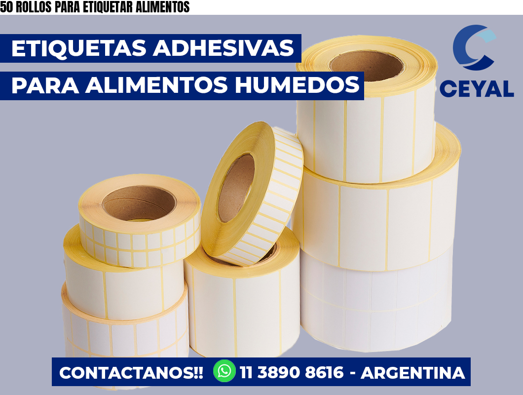 50 ROLLOS PARA ETIQUETAR ALIMENTOS