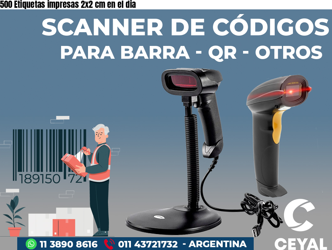 500 Etiquetas impresas 2x2 cm en el dia