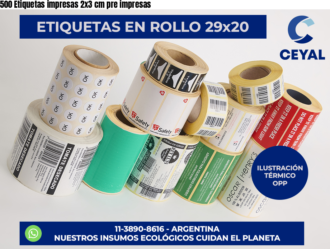 500 Etiquetas impresas 2×3 cm pre impresas