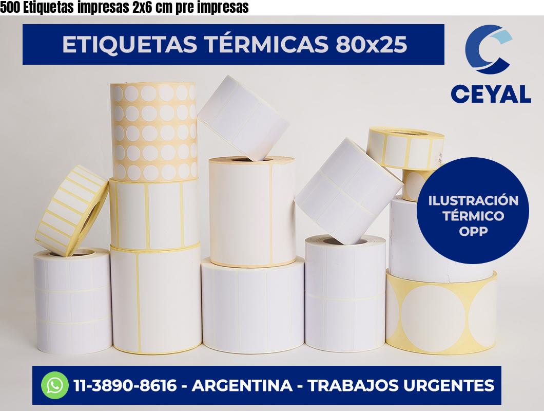 500 Etiquetas impresas 2×6 cm pre impresas
