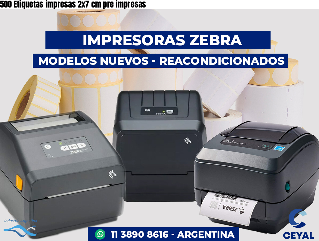 500 Etiquetas impresas 2x7 cm pre impresas