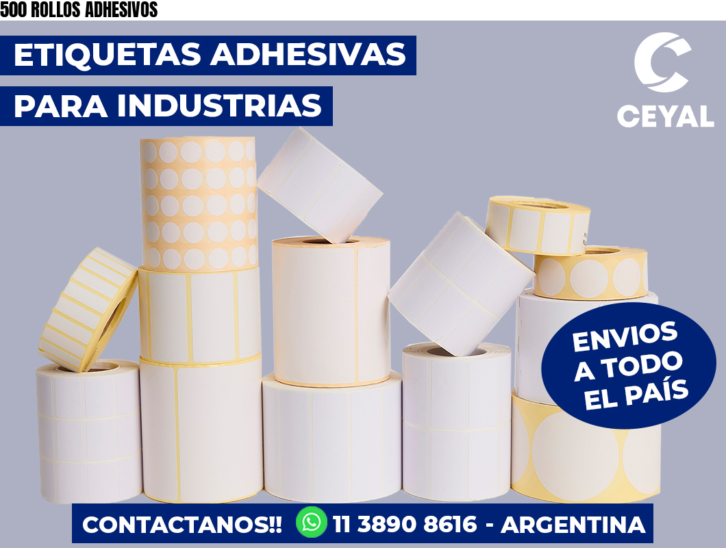 500 ROLLOS ADHESIVOS