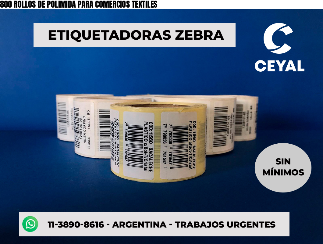 800 ROLLOS DE POLIMIDA PARA COMERCIOS TEXTILES