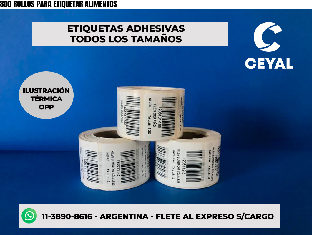 800 ROLLOS PARA ETIQUETAR ALIMENTOS