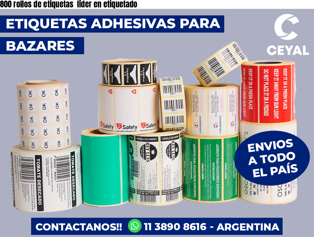 800 rollos de etiquetas  líder en etiquetado