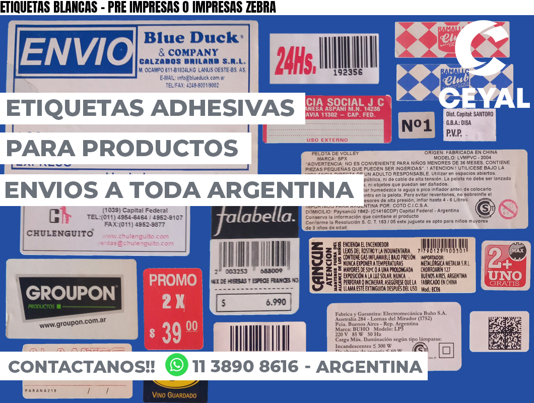 ETIQUETAS BLANCAS - PRE IMPRESAS O IMPRESAS ZEBRA
