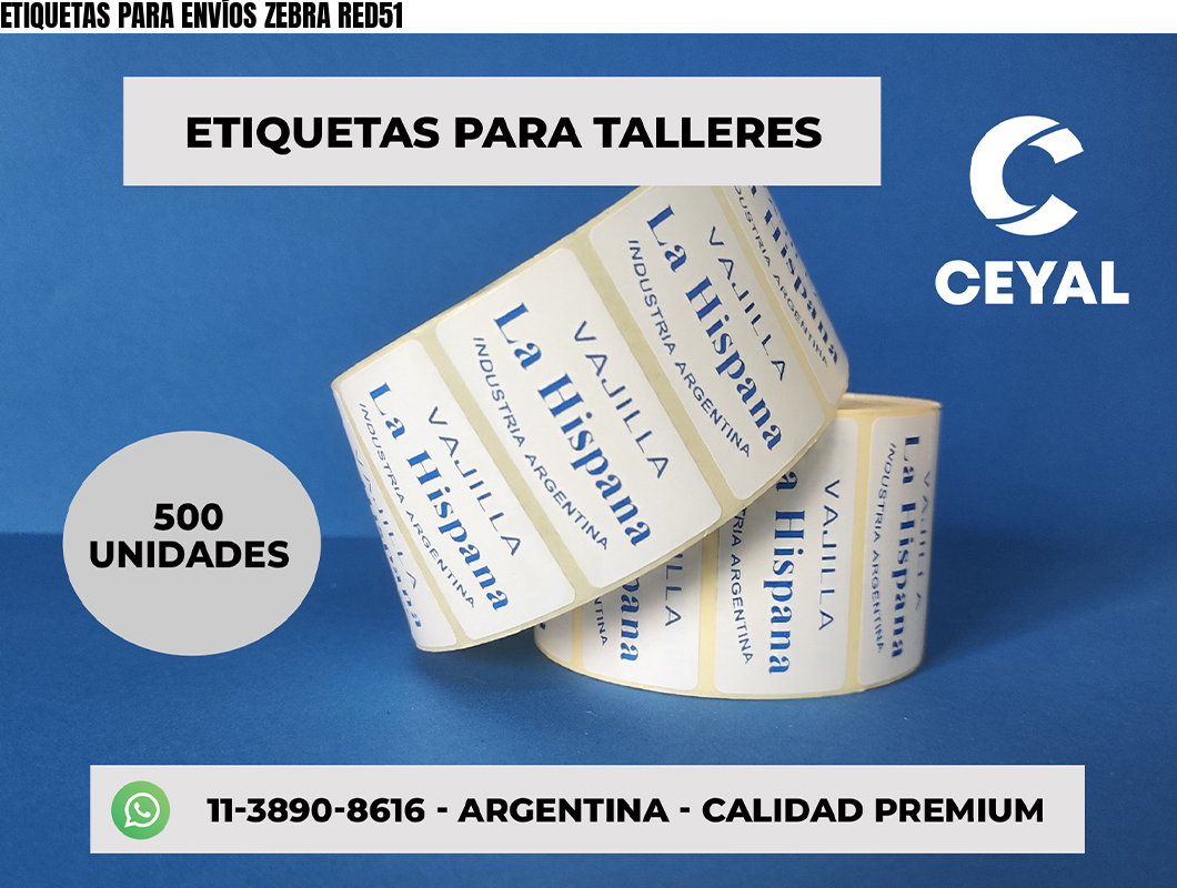 ETIQUETAS PARA ENVÍOS ZEBRA RED51