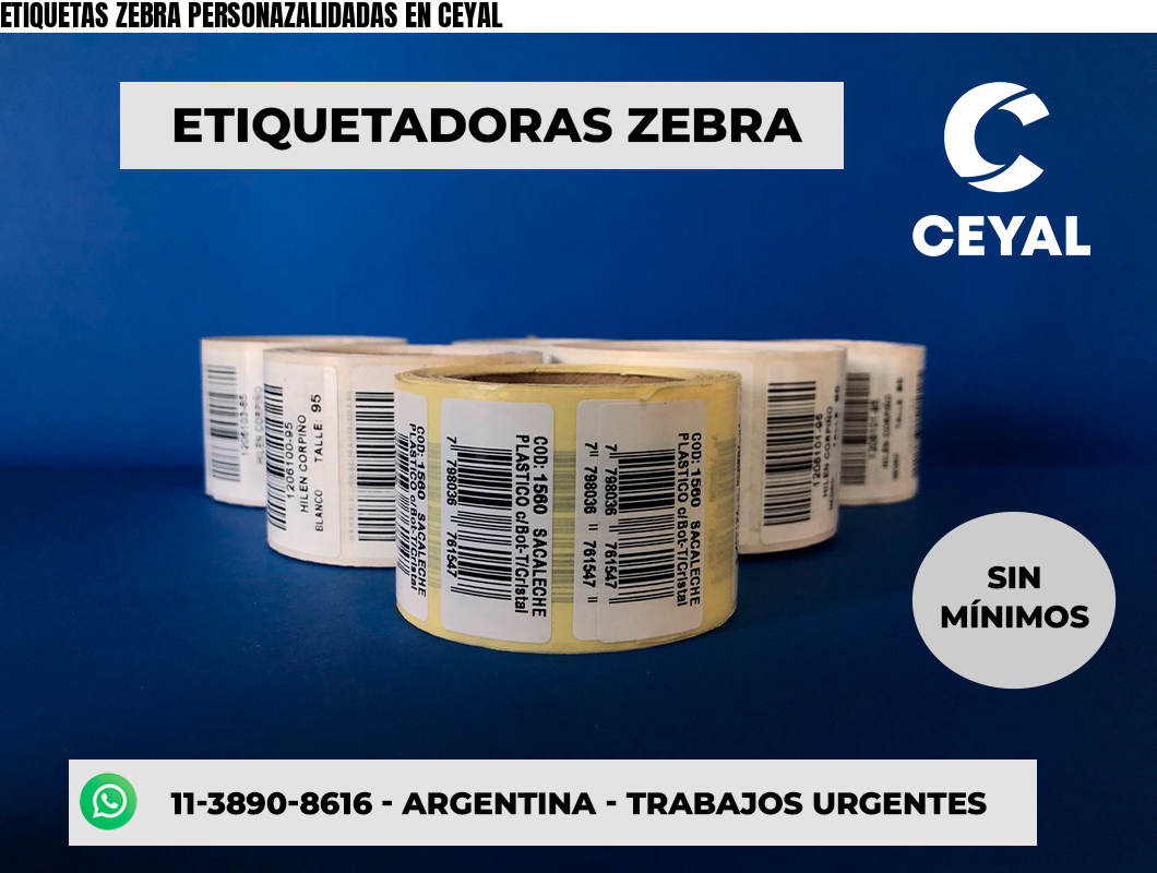 ETIQUETAS ZEBRA PERSONAZALIDADAS EN CEYAL