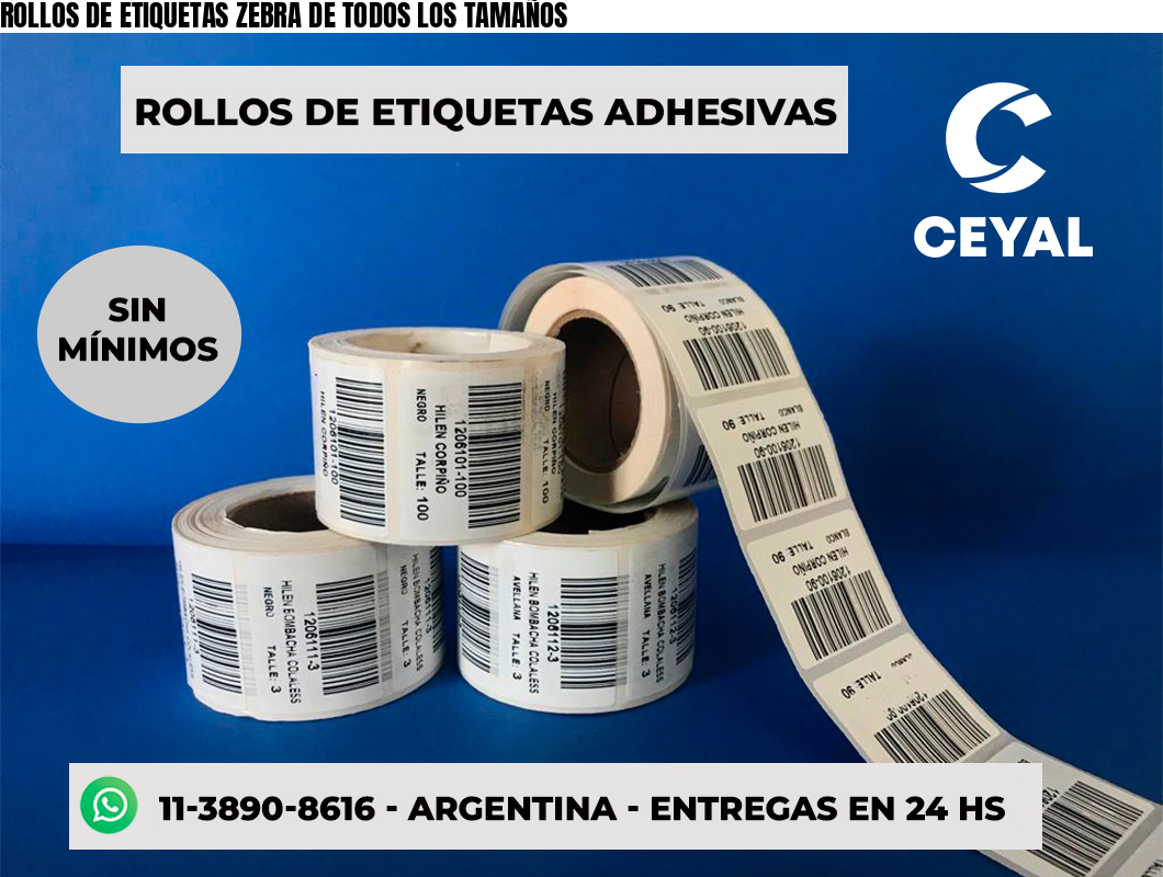 ROLLOS DE ETIQUETAS ZEBRA DE TODOS LOS TAMAÑOS