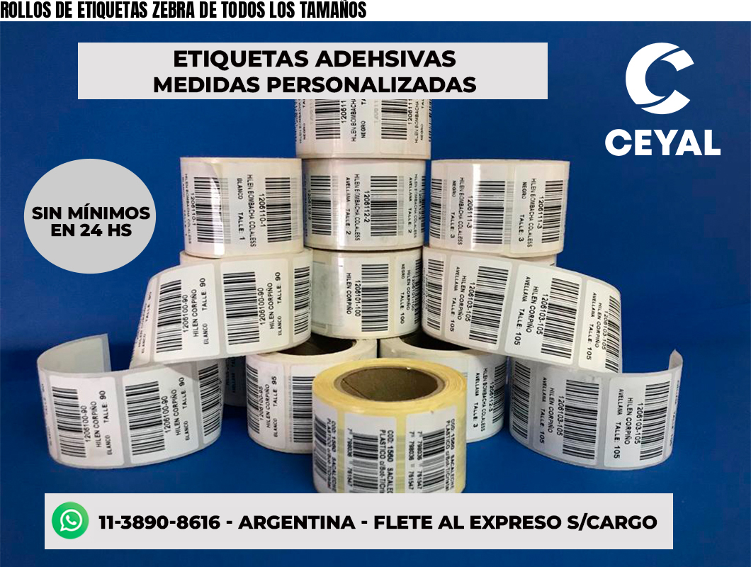 ROLLOS DE ETIQUETAS ZEBRA DE TODOS LOS TAMAÑOS